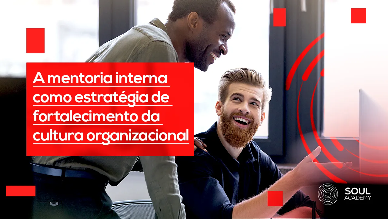 A mentoria interna como estratégia de fortalecimento da cultura organizacional