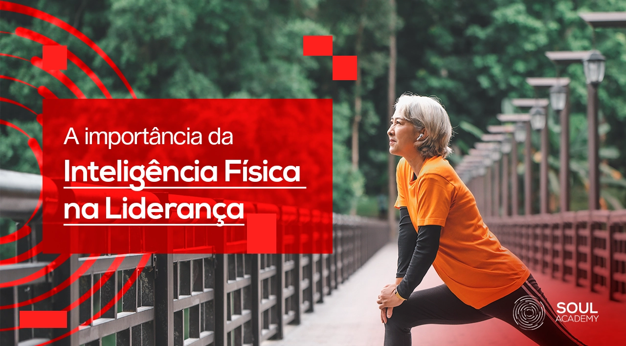 A Importância da Inteligência Física na Liderança: Equilíbrio para o Sucesso